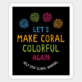 Let's Make Coral Colourful Again Sticker